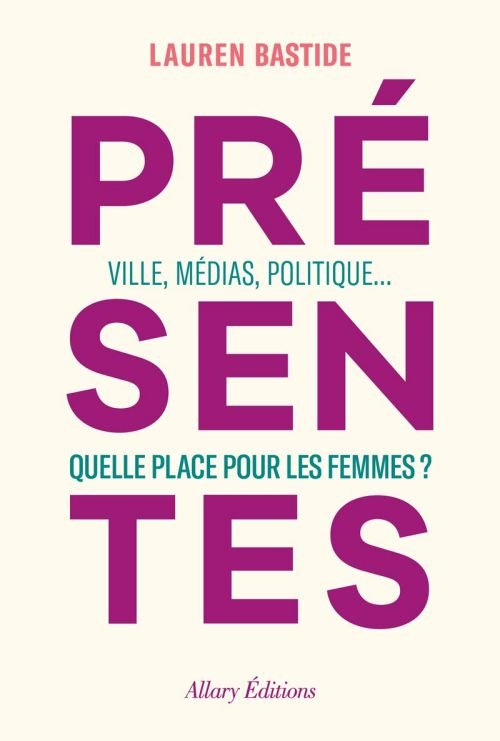 Présentes de Lauren Bastide