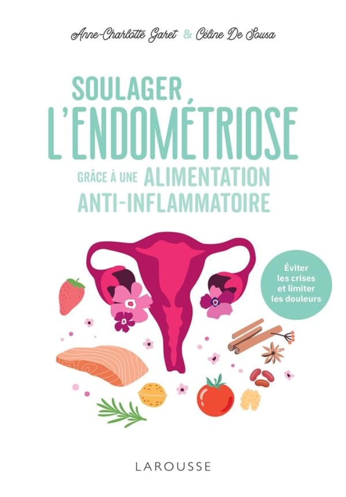 Soulager l'endométriose grâce à une alimentation anti-inflammatoire 